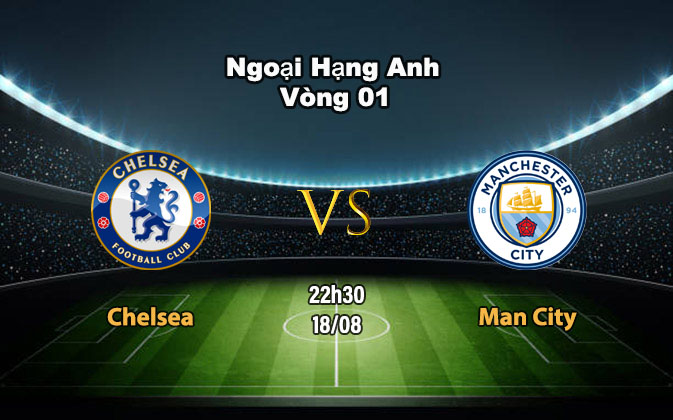 Chelsea vs Man City vòng 1 EPL 2024-25 CMD368